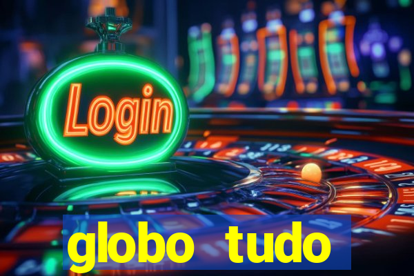 globo tudo absolutamente sobre esporte